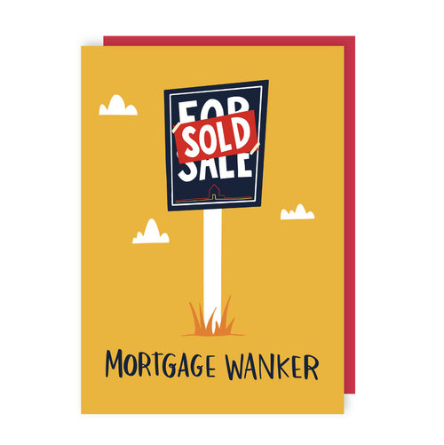 Mortgage Wanker Funny New Home Card (Pack of 6)