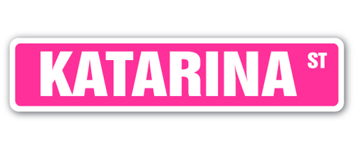 SignMission SS-KATARINA 4 x 18 in. Childrens Name Room Street Sign - K