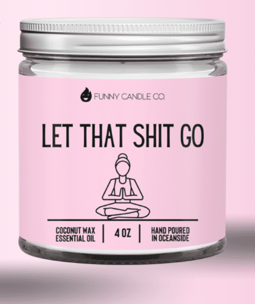 Let That Sh*t Go Candle (Pink) Candle