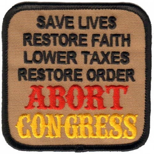 3 Inch Cloth  Patch Abort Congress Save Livers Political