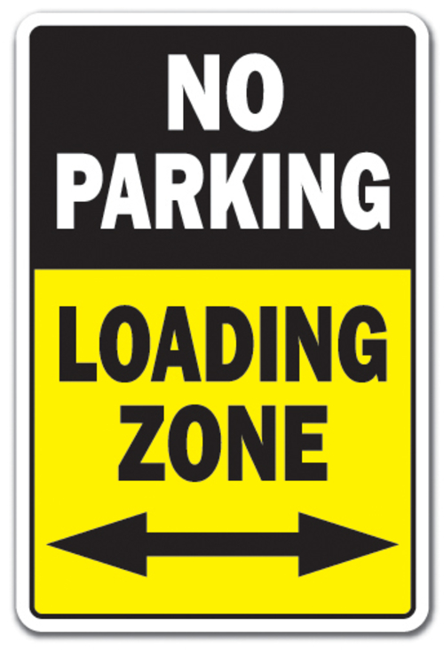 SignMission Z-A-1014-No Parking Loading Zone 10 x 14 in. Tall No Parki