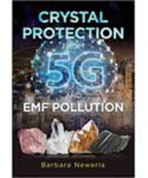 Crystal Protection from 5G by Barbara Newerla