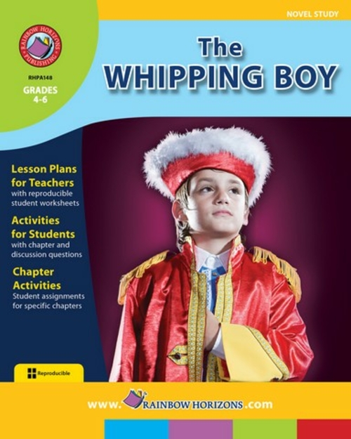 Rainbow Horizons A148 The Whipping Boy - Novel Study - Grade 5 to 6