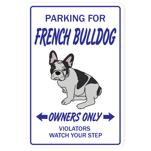 SignMission Z-A-Frenchbulldog French Bulldog Dog Pet Parking Aluminum 