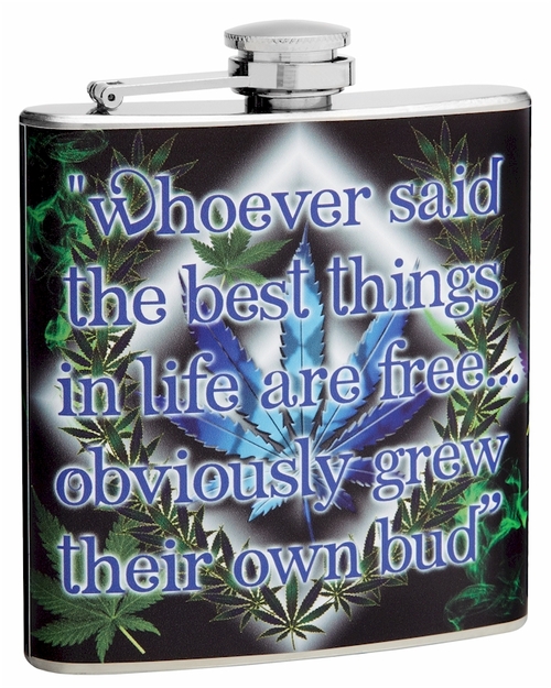 6oz The Best Things in Life are Free Marijuana Hip Flask