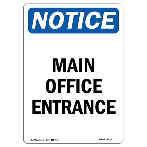 SignMission OS-NS-D-1014-V-14093 Notice Main Office Entrance OSHA Deca