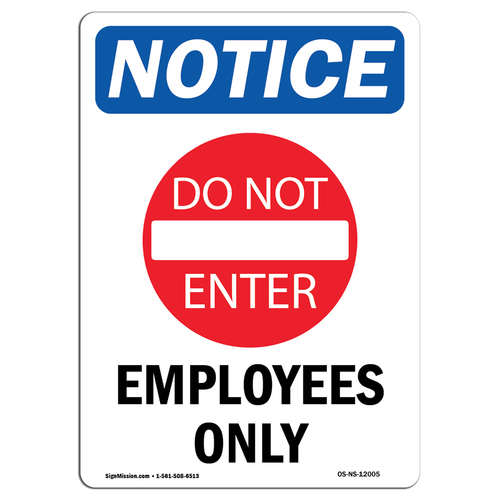 SignMission OS-NS-A-1014-V-12005 Notice Employees Only OSHA Aluminum S