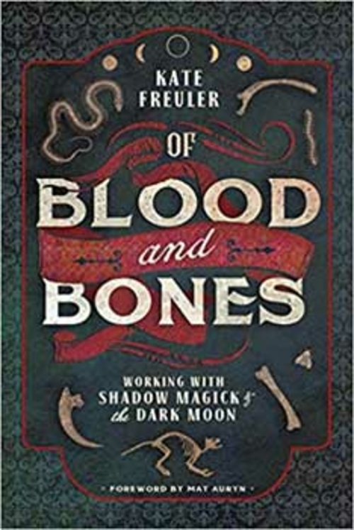 Of Blood & Bones by Kate Freuler