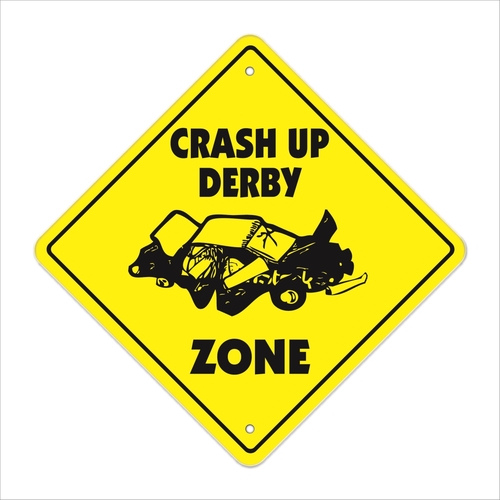 SignMission X-CRASH UP DERBY 12 x 12 in. Crash Up Derby Crossing Zone 