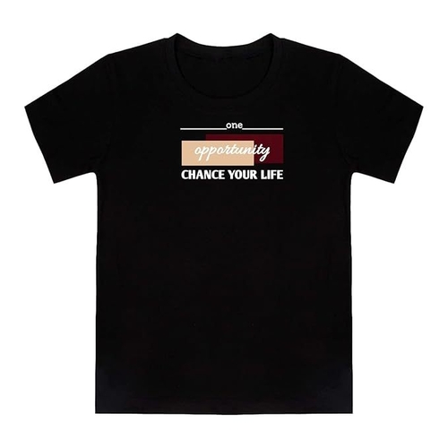 ROUND NECK HALF SLEEVES "OPPORTUNITY CHANCE YOUR LIFE" PRINTED TSHIRT