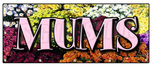 SignMission B-120 Mums 48 x 120 in. Mums Banner Sign - Flower Florist 