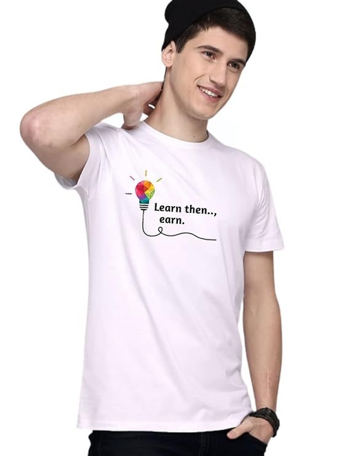 ROUND NECK HALF SLEEVES "LEARN THEN EARN" PRINTED TSHIRT FOR MEN