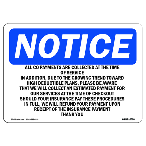 SignMission OS-NS-D-1014-L-10090 Notice All Co-Payments Are Collected 