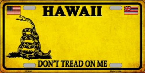 Smart Blonde LP-8843 6 x 12 in. Hawaii Dont Tread on Me Novelty Metal 