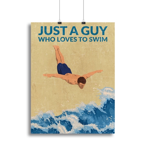 Just a Guy Who Loves To Swim blue Canvas Print or Poster