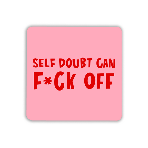 Self Doubt Coaster Pack of 6 (Pack of 6)