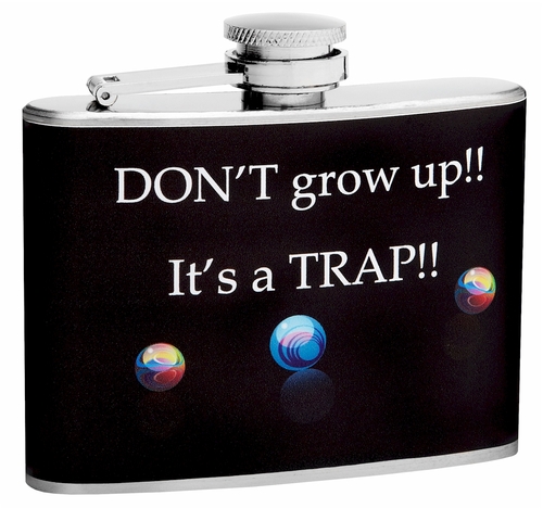 4oz Don't Grow Up, It's a Trap Hip Flask, Gift Box, Funnel and Shot