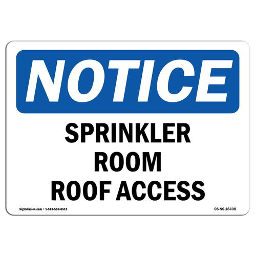 SignMission OS-NS-D-710-L-18408 Notice Sprinkler Room Roof Access OSHA