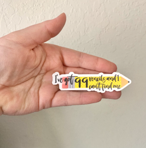 99 Pencils- Teacher Sticker/Magnet