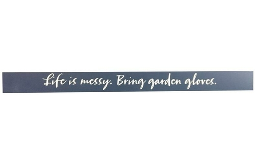 Hallmark 6383970 Life is Messy Bring Garden Gloves Wooden Sentiments R