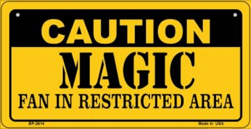 Smart Blonde BP-2614 3 x 6 in. Caution Magic Fan Area Novelty Metal Bi