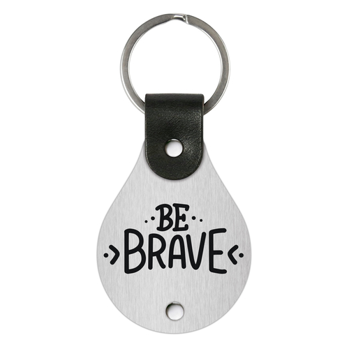 Leather keychain with stainless steel plate – Be brave