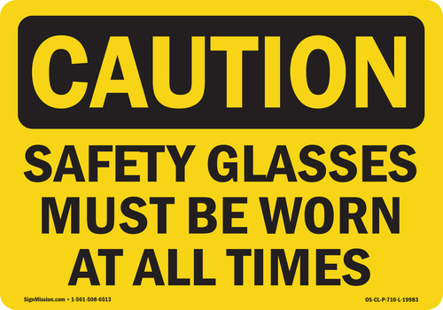 SignMission OS-CL-D-1014-L-19983 Caution Safety Glasses Must Be Worn A