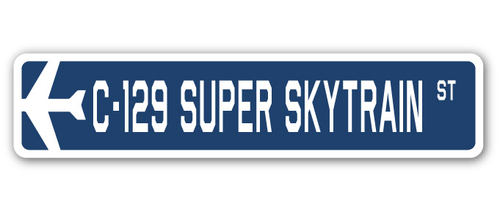 SignMission SSA-C-129 Super Skytrain 4 x 18 in. Air Force Aircraft Mil
