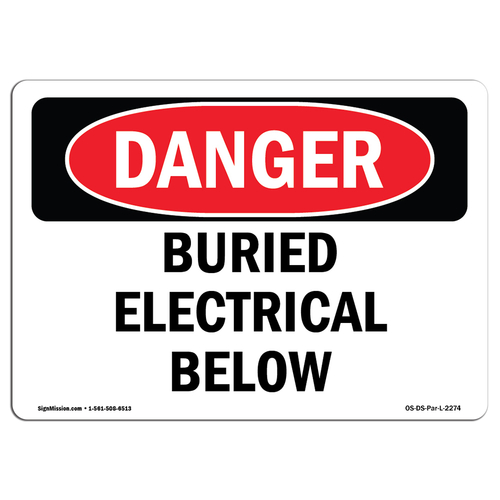 SignMission OS-DS-D-35-L-2274 Danger Buried Electrical Below OSHA Deca