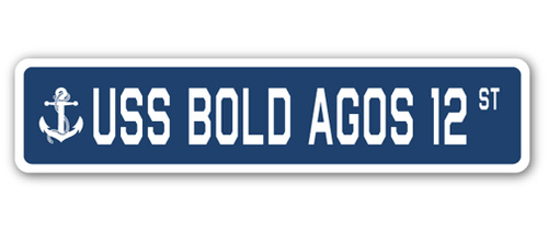 SignMission SSN-Bold Agos 12 4 x 18 in. A-16 Street Sign - USS Bold AG