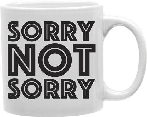 Imaginarium Goods CMG11-IGC-SRYNSRY Srynsry - Sorry Not Sorry Mug