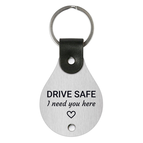 Leather keychain with engraving – Drive safe I need you here