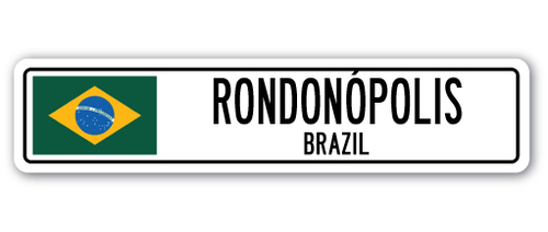 SignMission SSC-Rondonopolis Br Street Sign - Rondonopolis, Brazil