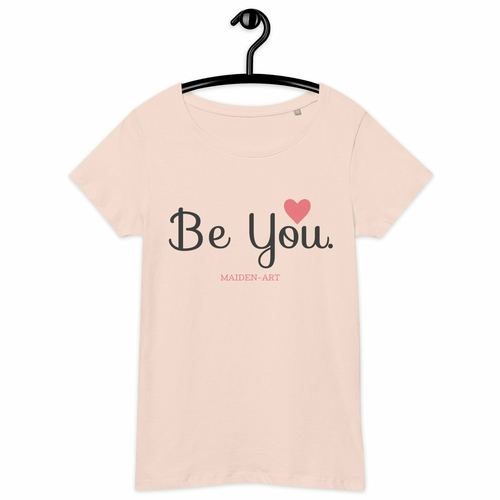 "Be You" organic t-shirt - in White, Pink, Light Grey and Dark Grey.