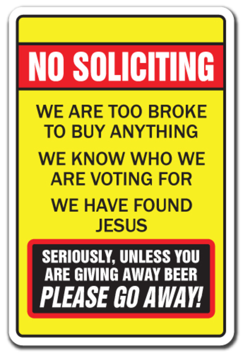 SignMission D-8-Z-No Soliciting Too Broke Beer 8 x 12 in. No Solicitin