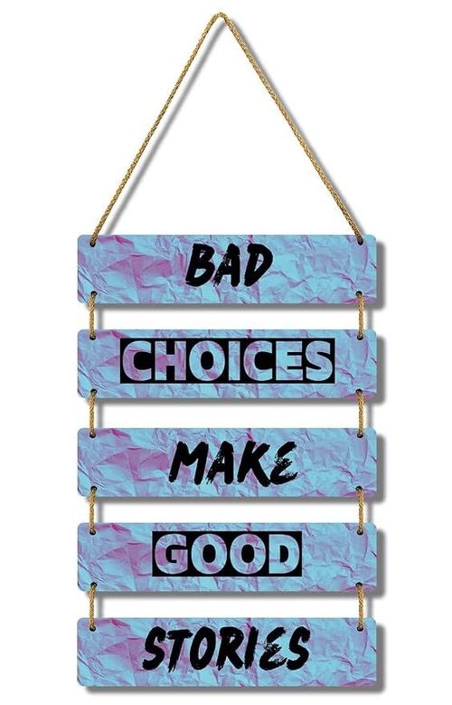 Bad Choice Good Memories Living Room-Wall Hangings for Home/Wall