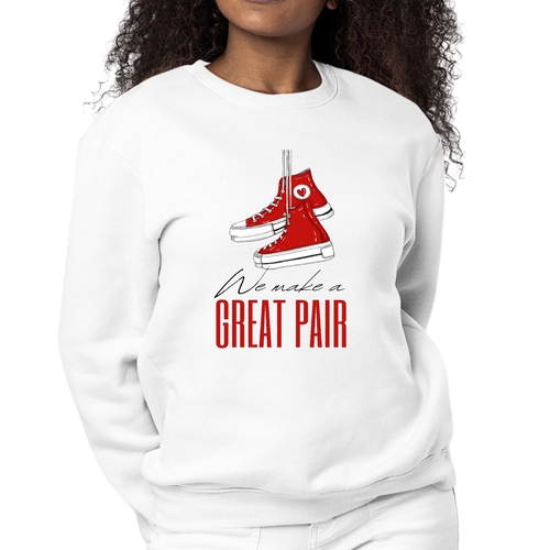 Womens Graphic Sweatshirt Say it Soul - we Make a Great Pair