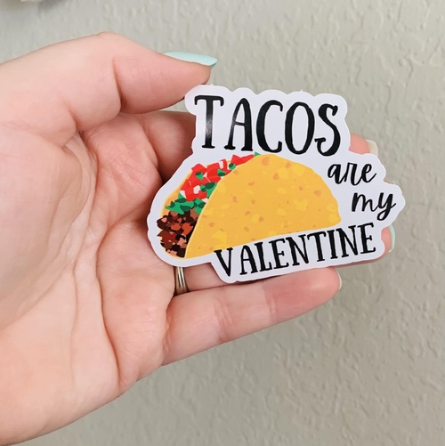 Taco Valentine-Anti Valentines Day Sticker/Magnet