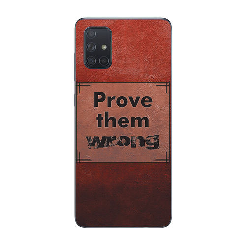 MightySkins SAGA51-Prove Them Wrong Skin for Samsung Galaxy A51 - Prov