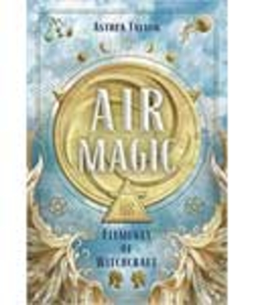 Air Magic by Astrea Taylor