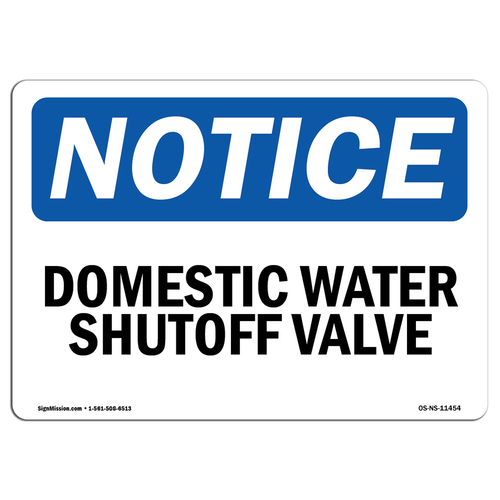 SignMission OS-NS-D-710-L-11454 Notice Domestic Water Shutoff Valve OS