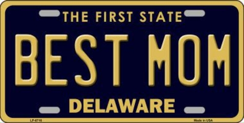 Smart Blonde LP-6716 Best Mom Delaware Novelty Metal License Plate