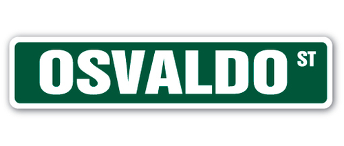 SignMission SS-OSVALDO 4 x 18 in. Childrens Name Room Street Sign - Os