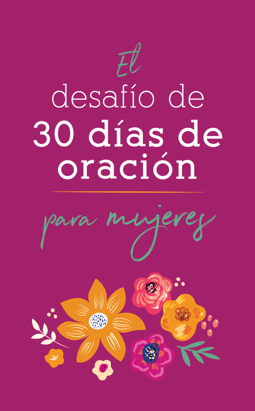 El desafío de 30 días de oración para mujeres 