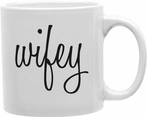 Imaginarium Goods CMG11-EDM-WIFEY Everyday Mug - Wifey