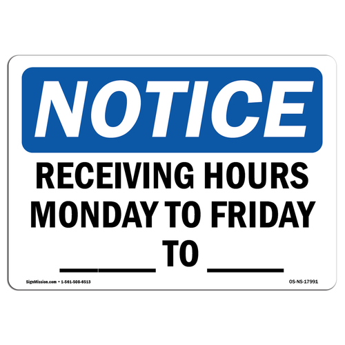 SignMission OS-NS-A-1218-L-17991 Notice Receiving Hours Monday to Frid