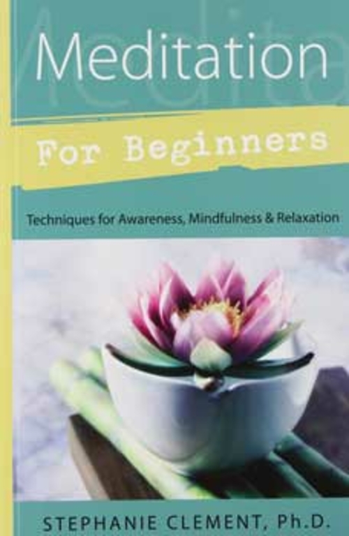 Meditation for Beginners by Stephanie Clement