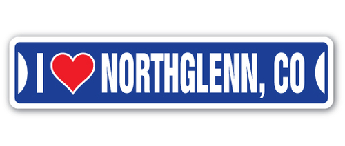 SignMission SSIL-Northglenn Co Street Sign - I Love Northglenn, Co