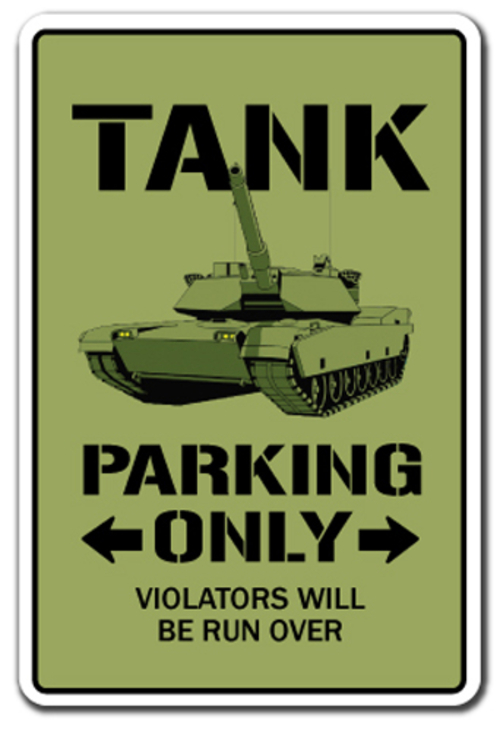 SignMission Z-1014-Tank 10 x 14 in. Tank Parking Sign