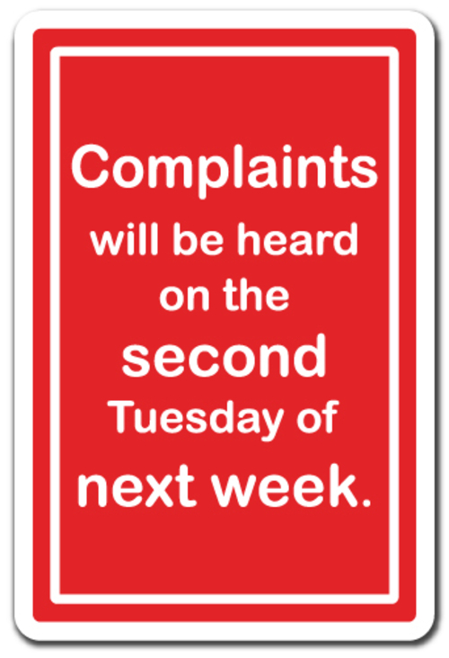 SignMission D-5-Z-Complaints Will Be Heard 5 x 7 in. Complaints Will B
